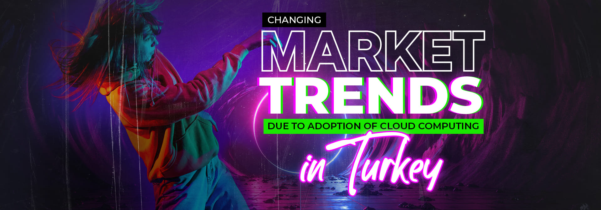 Changing market trends_Turkey_Banner