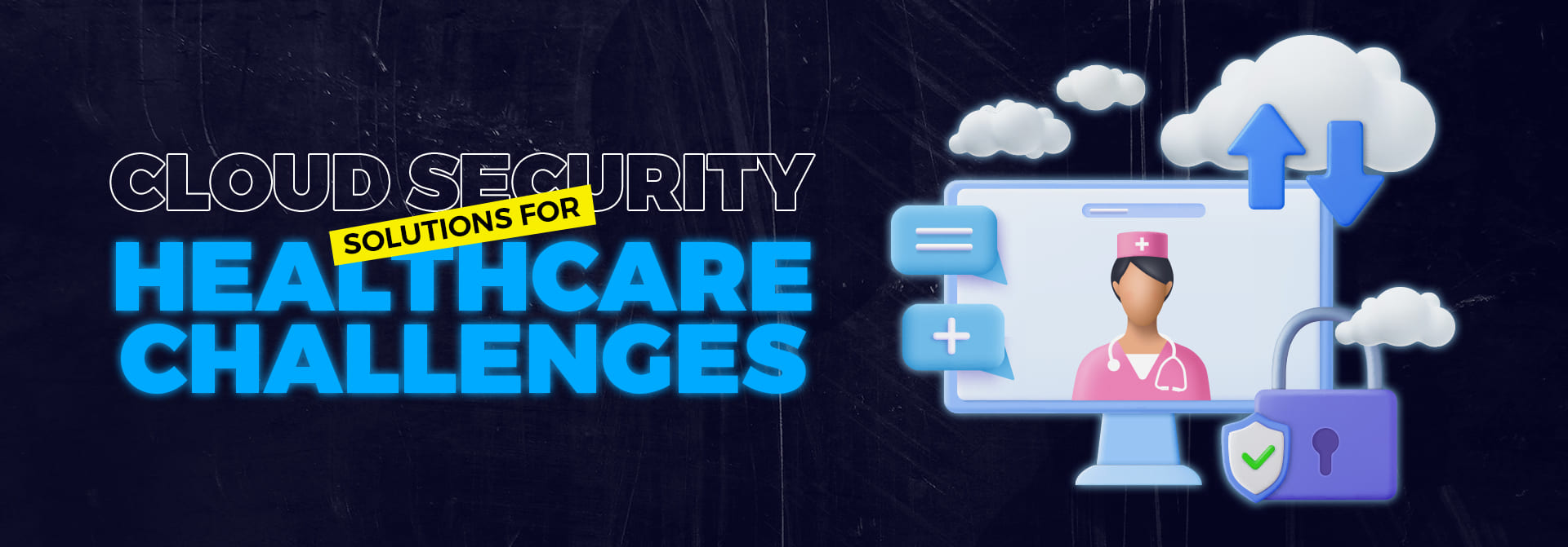 PAC_Cloud Security Solutions for Healthcare Challenges_main banner