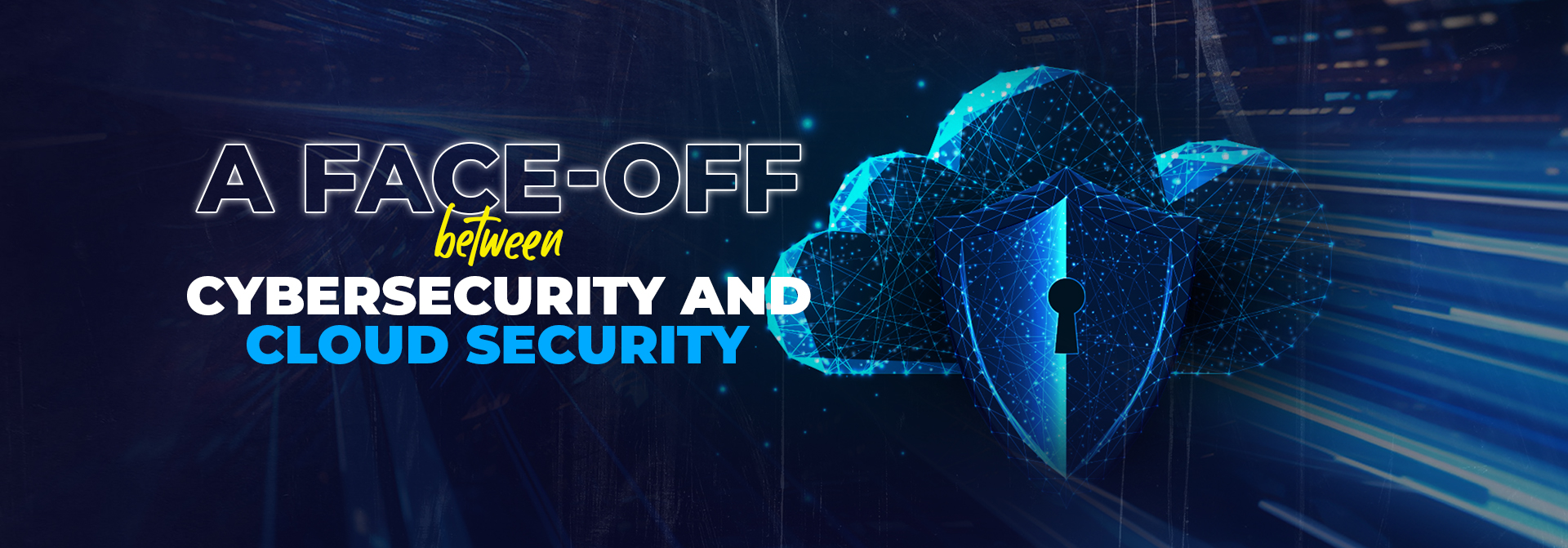 PAC-Blog_-Face-off-Between-Cybersecurity-and-Cloud-Security_main-banner