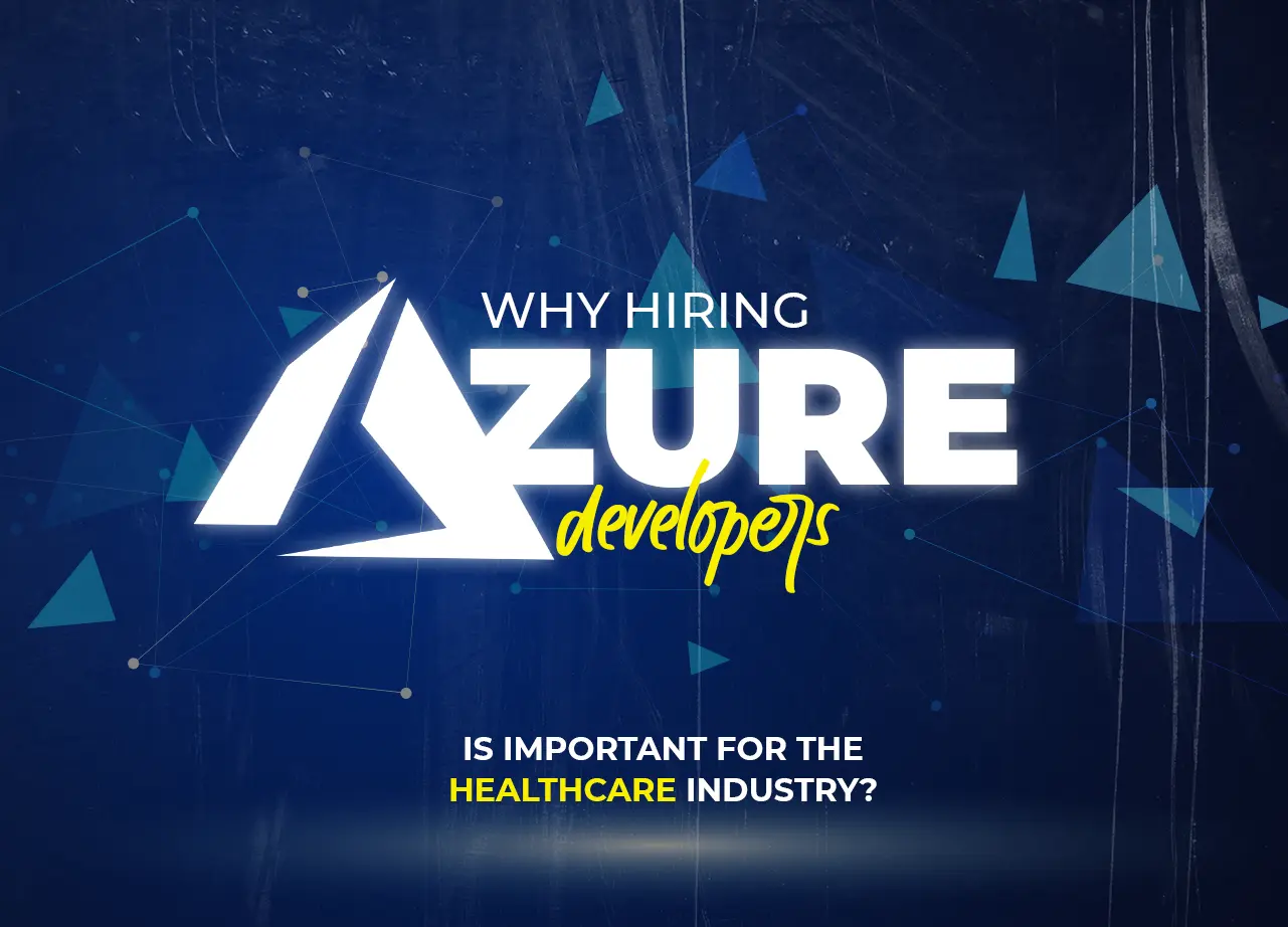 PAC Blog_Why Hiring Azure Developers is Important for the Healthcare Industry_thumbnail copy
