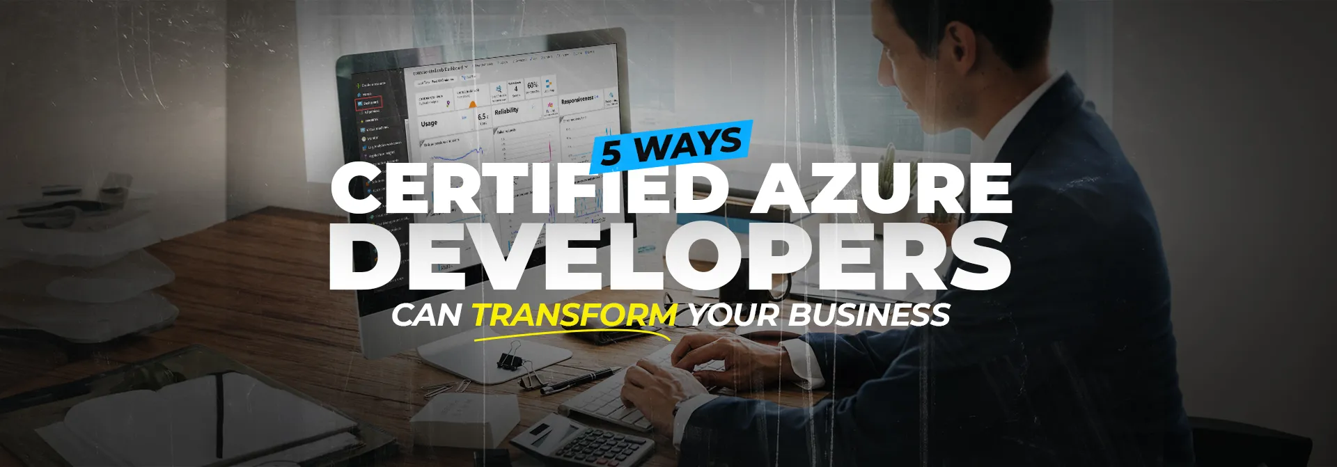 5 ways certified azure developers can transform your business