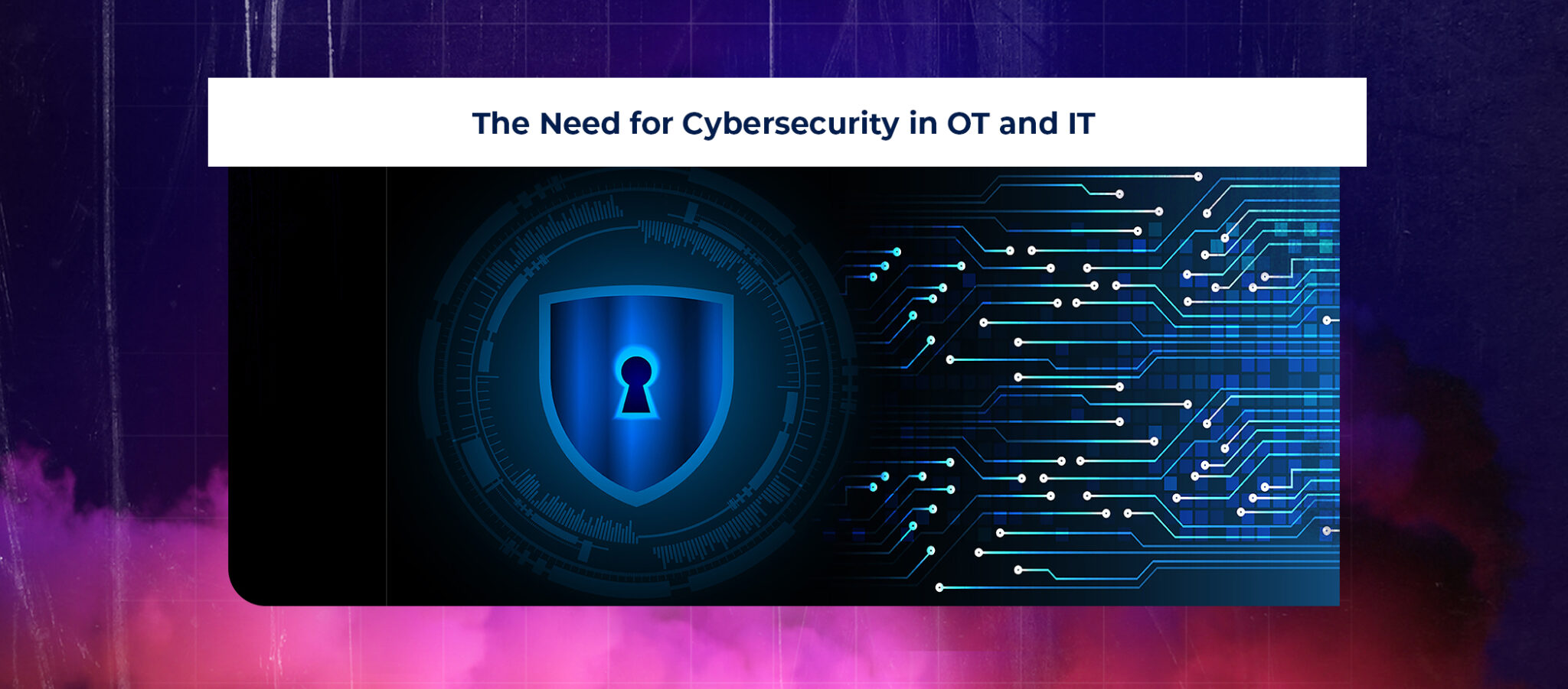 IT & OT Cybersecurity