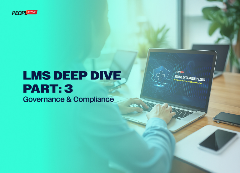 LMS Deep Dive Pt. 3: Governance & Compliance - peoplactive
